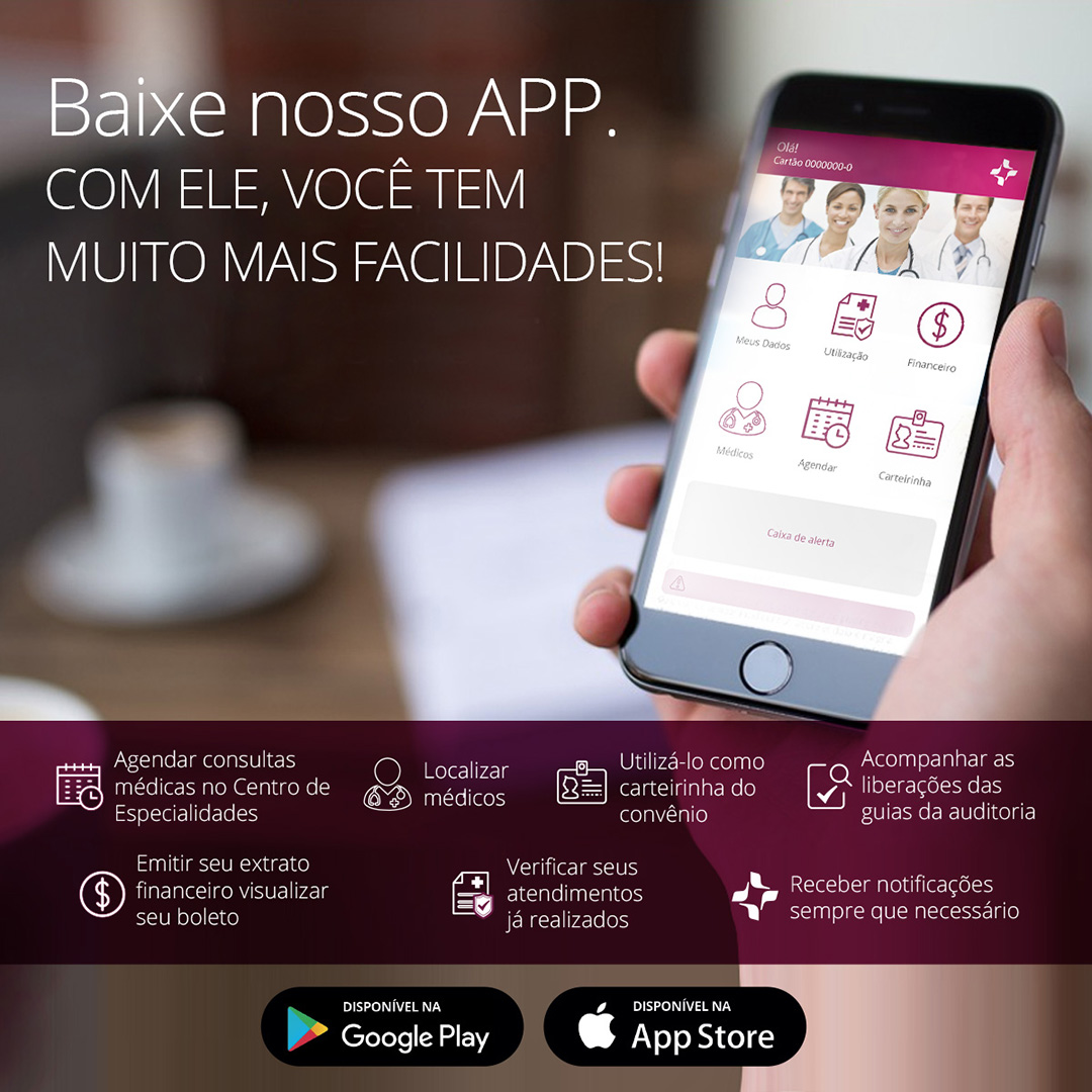 Baixe nosso APP. Com ele, você tem muito maia facilidades!